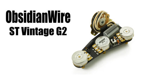 ObsidianWire（オブシディアンワイヤー）からハイクオリティなコンポーネンツを使用し、ヴィンテージトーンを作ることが可能なギターパーツ「ST Vintage G2」が発売！
