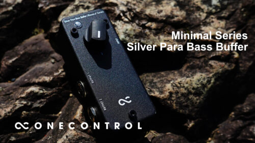 One Control（ワンコントロール）から BJFが新たに開発した、エレキベースのために最適化された“最高の”バッファ「Minimal Series Silver Para Bass Buffer」が発売！
