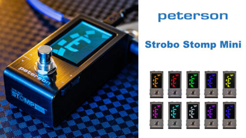 PETERSON（ピーターソン）から高精細なディスプレイと色を変えられるバックライトを搭載し、どこでも正確に素早くチューニングが可能なストロボ・チューナー・ペダル「Strobo Stomp mini 」が発売！