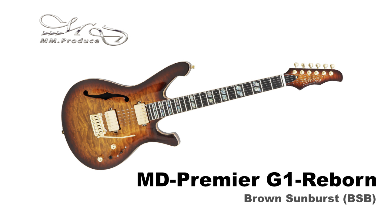 MD-MM Produce (MD-MM プロデュース)からMD-Premier G1/Reborn エレキギターにNEWカラー「G1 Reborn  Brown Sunburst (BSB)」が発売！ - Discover