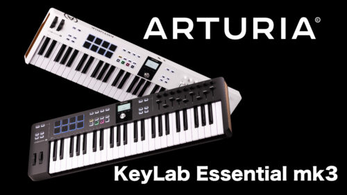ARTURIA（アートリア）から 幅広いユーザーに好評なキーラボ・エッセンシャル シリーズのMIDIキーボードに豊富なバンドルソフトがついた第3世代モデル「KeyLab Essential mk3」が登場！