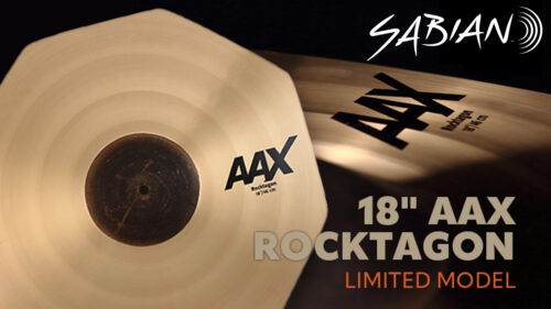 SABIAN （セイビアン）から珍しいルックスとサウンドを備えた優れたエフェクトシンバル「A18” AAX ROCKTAGON 」が発売！