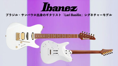IBANEZ (アイバニーズ)からブラジル・サンパウロ出身のギタリスト、「Lari Basilio」のシグネチャーモデルにNEWカラーが登場！！
