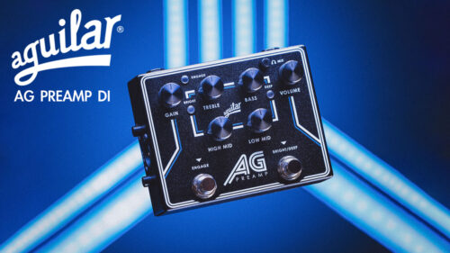 AGUILAR（アギュラー）ブランド初期よりベストセラーを続けるAGアンプのプリアンプをペダル・サイズに凝縮された「AG Preamp」が発売！