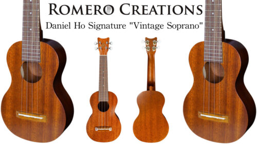 Romero Creations（ロメロ クリエイションズ）からグラミー賞ハワイ音楽部門にて6年連続の受賞経験を持つウクレレアーティスト、Daniel Ho (ダニエル・ホー)シグネイチャー ソプラノウクレレ「Vintage Soprano」が発売！