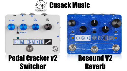 Cusack Music（キューザックミュージック）からマイクにギター用エフェクターを接続出来るスイッチャー「Cracker v2」と、プログラマブルリバーブペダル「Resound V2」が発売！