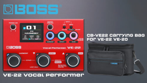 BOSS(ボス)から、ライブや配信などさまざまなシーンで活躍するボーカルエフェクター「VE-22 Vocal Performer」、Vocal Performer VE-22 / VE-20用専用キャリングバッグ「CB-VE22」が発売！