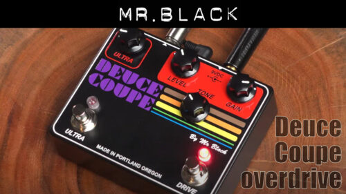 Mr. Black（ミスターブラック）からJack Deville Electronics期のオーバードライブ名機「Deuce Coupe」が進化を遂げて復活！