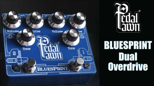 Pedal Pawn（ペダルポーン）から”1983Screamer”と”bluesbreaker”ペダルを1台に組み合わせた「BLUESPRINT」が登場！