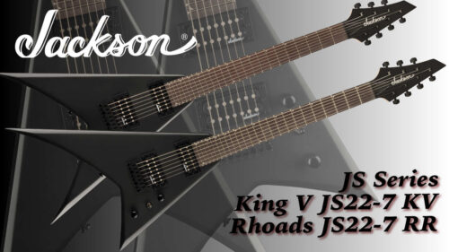 Jackson（ジャクソン）の”JS Series”にリーズナブルな価格の7弦Vモデル2機種が発売！