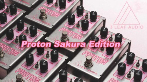 3Leaf Audio（スリーリーフオーディオ）から”MutronIII”を再現したエンベローブフィルター「Proton Sakura Edition」が数量限定で発売！