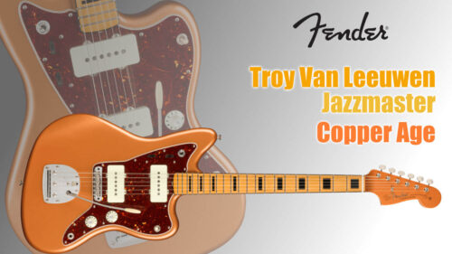 Fender（フェンダー）からトロイ・ヴァン・リューウェンのシグネイチャーモデルのNEWカラー「Troy Van Leeuwen Jazzmaster Copper Age」が発売！