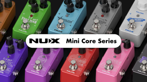 NUX（ニューエックス）からコンパクトエフェクター「Mini Core Series」15機種が発売！