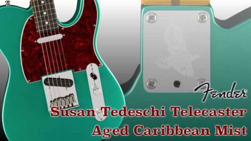 Fender（フェンダー）からスーザン・テデスキのシグネイチャーモデル「Susan Tedeschi Telecaster Aged Caribbean Mist」が発売！