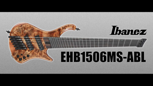 Ibanez（アイバニーズ）から バール杢をまとうエルゴノミックヘッドレスベースのEHB6弦マルチスケールモデル「EHB1506MS-ABL」が発売！