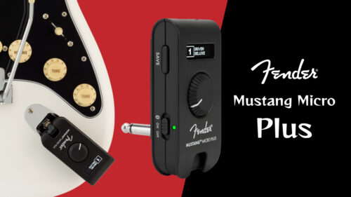 Fender Mustang Microがさらなる進化！新たな機能とサウンドを搭載したヘッドホンアンプ「Mustang Micro Plus」が発売！