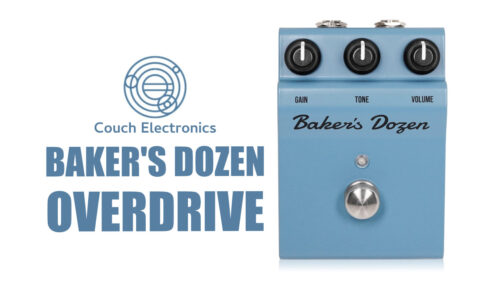 スロベニアのエフェクターブランド Couch Electronics（カウチエレクトロニクス）から ナチュラルなBB系オーバードライブペダル「Baker’s Dozen Overdrive」が発売！