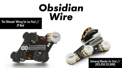 ObsidianWire（オブシディアンワイヤー）からレスポールとストラトにアップデートや機能追加を施す配線済キットが発売！