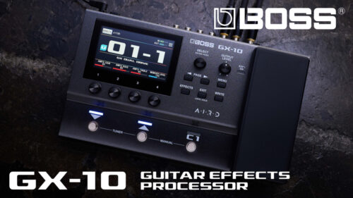 BOSS(ボス)から、ギタリストの理想をバランスよく実現したマルチエフェクター「GX-10 Guitar Effects Processor」が発売されました！！