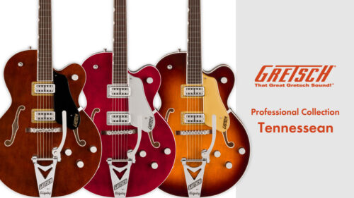 Gretsch（グレッチ） から「Professional Collection Tennessean」3色が発売！