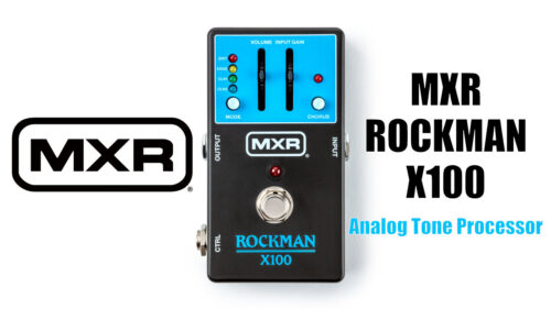 MXR（エムエックスアール）から 80年代に一世を風靡したROCKMAN X100のサウンドを再現したペダル「MXR Rockman X100 Analog Tone Processor」が発売！