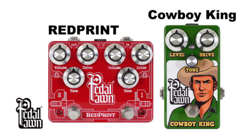 Pedal Pawn（ペダルポーン）から TSスタイルを強化したオーバードライブ「Cowboy King」、TSスタイルとBBスタイルを組み合わせたデュアルオーバードライブ「REDPRINT」が発売！