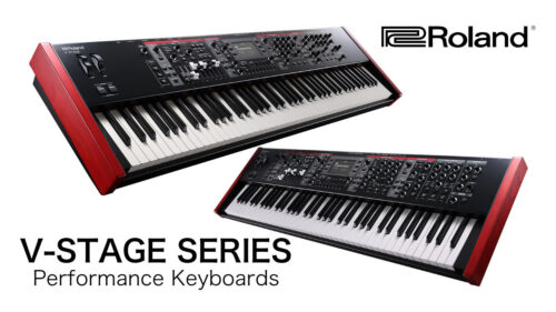 ROLAND（ローランド）究極のパフォーマンスを求めるプレイヤーのためのキーボード「V-STAGEシリーズ」が発売！