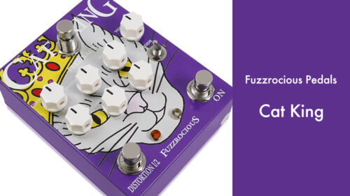 Fuzzrocious Pedals（ファズロシャスペダルズ）から多彩なコントロールが可能なディストーションペダル「Cat King」が発売！