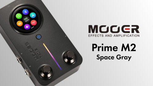 タッチスクリーン操作のできるコンパクトマルチ Mooer Prime M2 に新色「Space Gray」が追加！