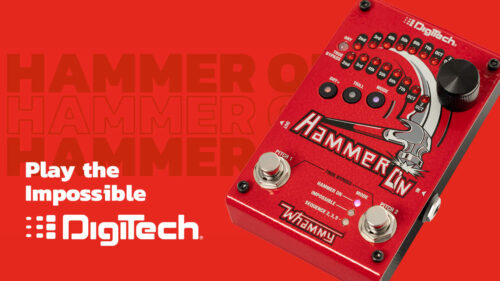 DigiTech（デジテック）から プレーヤーの創造性を飛躍的に高める新しいワーミーペダル「HammerOn」が登場！