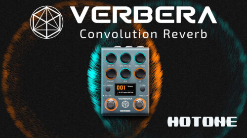 HOTONE（HOTONE）から120種類のIRとアルゴリズム・リバーブ『XR』を備えたデュアルエンジン設計のリバーブ「VERBERA」が発売！