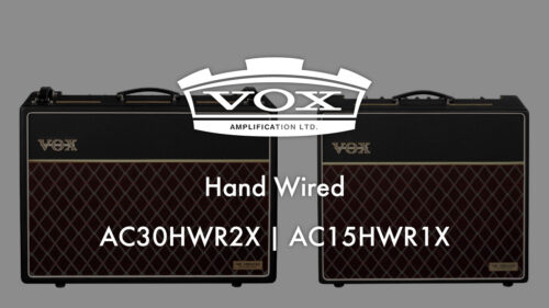 VOX（ヴォックス）からCelestion製Alnico Blueスピーカを搭載した真空管ギターコンボアンプ「AC30HWR2X」「AC15HWR1X」が発売！