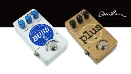 人気のYoutubeチャンネルFive Watt WorldとBarber Electronics（バーバーエレクトロニクス）のコラボ エフェクター「Buss」「Plus」が発売！