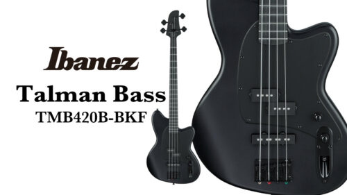 Ibanez（アイバニーズ）から ブランドロゴさえもブラックで統一したタルマンベース4弦モデル「TMB420B-BKF」が登場！