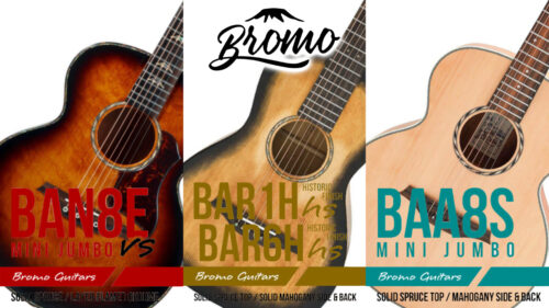 Bromo Guitars(ブロモギターズ)から、三種三様なアコースティックギターが新たに3機種が発売！