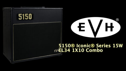 EVH(イーブイエイチ)より、手頃な価格でパワフルなEVHチューブアンプトーンを求めるギタリストにおすすめなアンプ『5150 Iconic Series 15W』が発売！