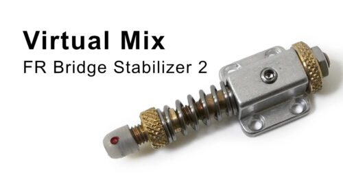 Virtual Mix（バーチャルミックス）から フロイドローズブリッジなどのブリッジを安定させるスタビライザー「FR Bridge Stabilizer 2」が発売！