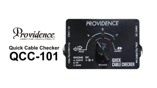 Providence（プロビデンス）から ライブやレコーディング現場での機材トラブルを未然に防ぐポータブルケーブルテスター「QCC-101 Quick Cable Checker」が発売！