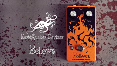 EarthQuaker Devices(アースクエイカーデバイセス) ドライブしたような歪みから爆音ファズ！シンプルなデザインで様々なキャラクターに変化「Bellows」が限定復刻発売！