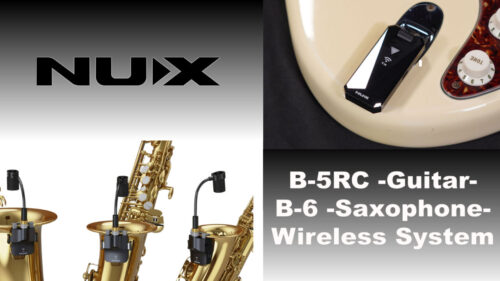 NUX（ニューエックス）からギター/ベース用とサックス用のワイヤレスシステムが登場！