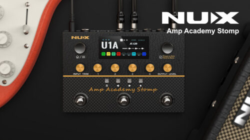 NUX（ニューエックス）VerdugoシリーズのAmp Academyを更に進化させたアンプモデラー「Amp Academy Stomp」が発売！