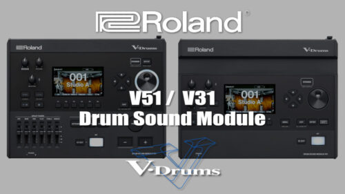 Roland（ローランド）から”V-Drums”の音源モジュール「V51」と「V31」の2モデルが新登場！
