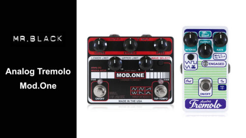 Mr.Black（ミスターブラック）から 波形を選択できるトレモロペダル「Analog Tremolo」、コーラス・フランジャーペダル「Mod.One」が発売！