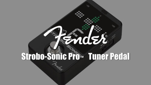 Fender（フェンダー）から 使い勝手の良い超高精度のストロボチューナー「Strobo-Sonic Pro Tuner Pedal」が発売！