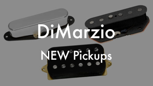 DiMarzio（ディマジオ）からピックアップの新製品3モデルが発売！