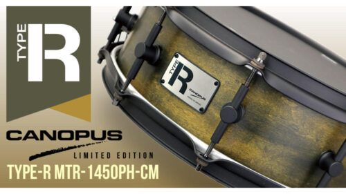 CANOPUS(カノウプス)から限定生産のスネアドラム「Type-R MTR-1450PH-CM」が発売! CANOPUS(カノウプス)から限定生産のスネアドラム「Type-R MTR-1450PH-CM」が発売!