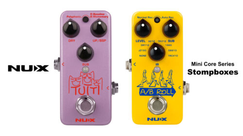 NUX（ニューエックス）から ポリフォニックオクターブペダル「TUTTI」、ポリフォニックローオクターバーとIRキャビネットシミュレータを備えたルーパーペダル「A/B ROLL」が登場！