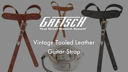 Gretsch（グレッチ）からオールドスクールなビンテージレザーストラップ「Vintage Tooled Leather Guitar Strap」が発売！
