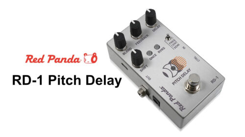 Red Panda（レッドパンダ）から ピッチシフトと周波数シフトを内蔵したデジタルディレイ「RD-1 Pitch Delay」が発売！