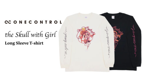 One Control（ワンコントロール）のロゴと the Skull with GirlイラストがプリントされたロングTシャツが発売！